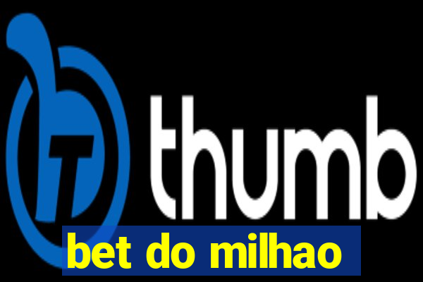 bet do milhao